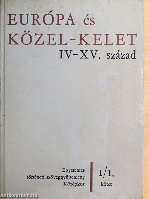 Európa és Közel-Kelet IV-XV. század I-II.