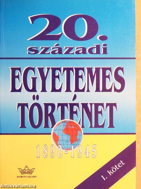 20. századi egyetemes történet I.