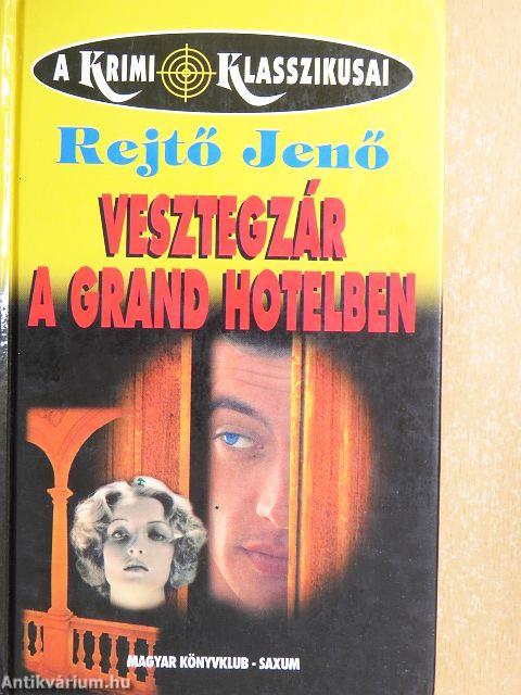 Vesztegzár a Grand Hotelben