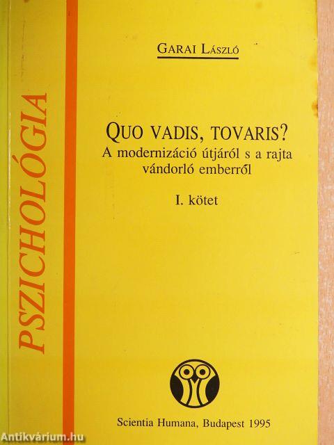 Quo vadis, tovaris? I-II.