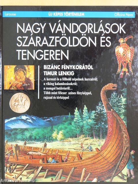Nagy vándorlások szárazföldön és tengeren