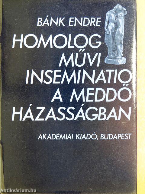 Homolog művi inseminatio a meddő házasságban