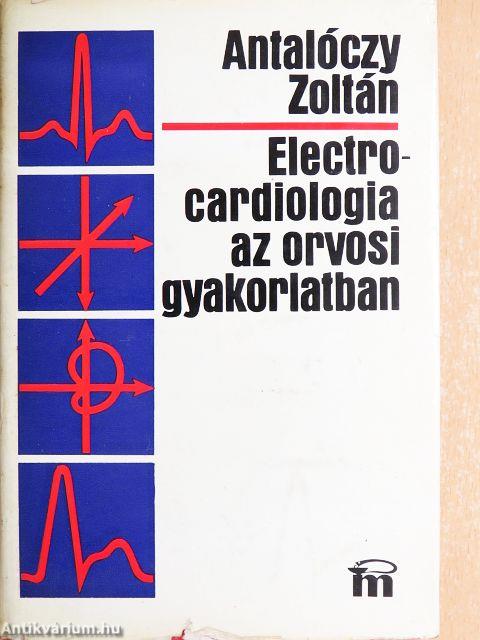 Electrocardiologia az orvosi gyakorlatban