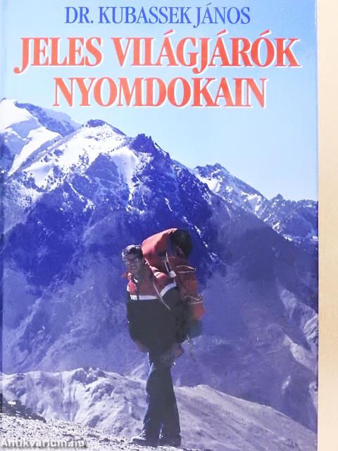 Jeles világjárók nyomdokain 1. (dedikált példány)