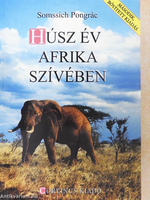 Húsz év Afrika szívében (dedikált példány)