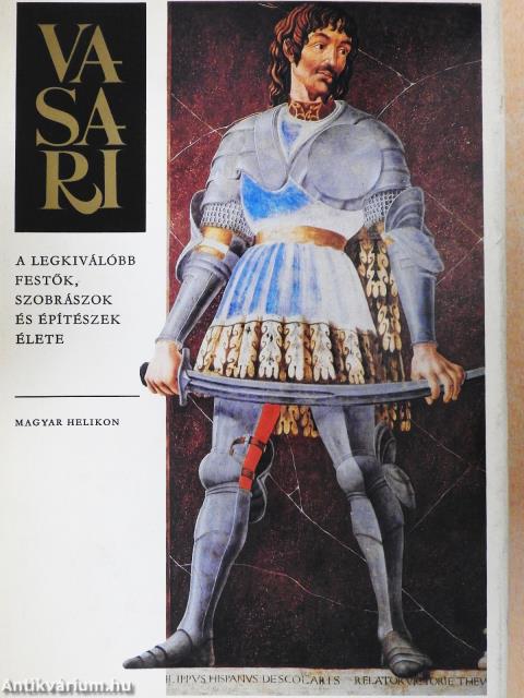 A legkiválóbb festők, szobrászok és építészek élete (dedikált példány)