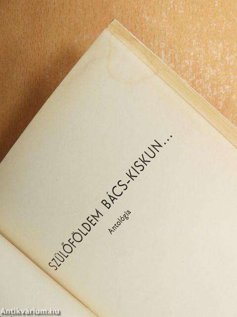 Szülőföldem Bács-Kiskun...