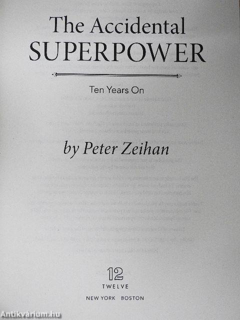 The Accidental Superpower