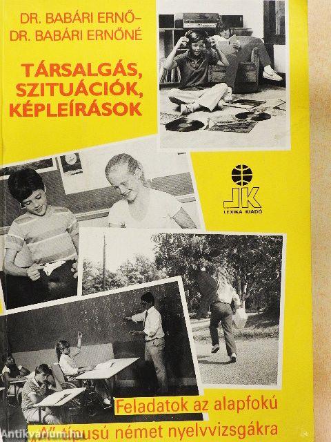 Társalgás, szituációk, képleírások