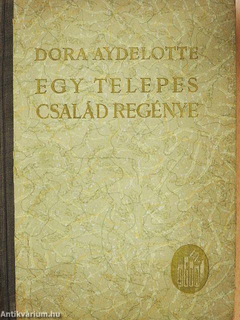 Egy telepes-család regénye