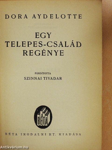 Egy telepes-család regénye