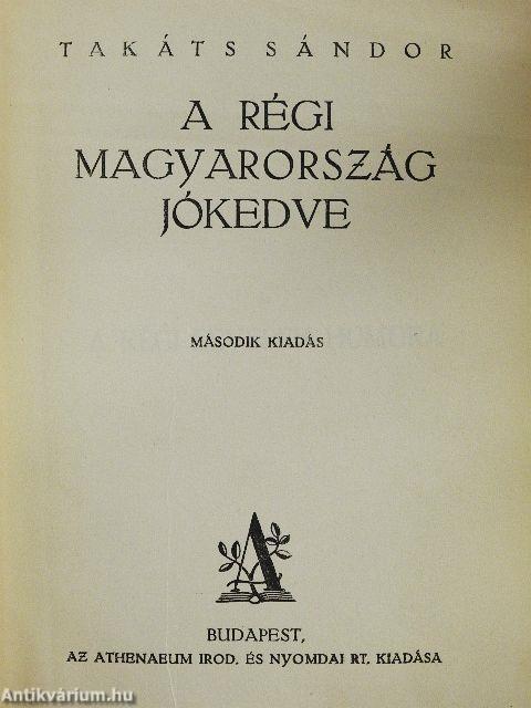 A régi Magyarország jókedve