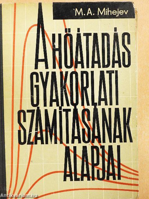 A hőátadás gyakorlati számításának alapjai