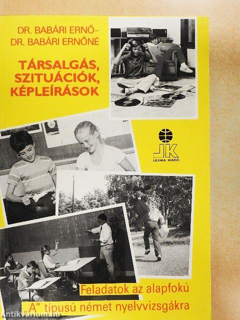 Társalgás, szituációk, képleírások