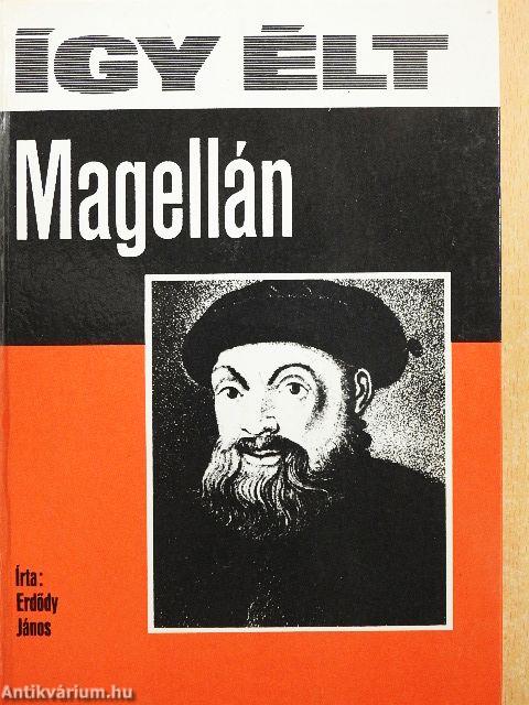Így élt Magellán