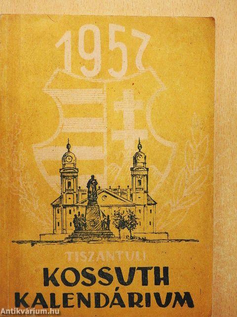 Tiszántúli Kossuth Kalendárium 1957