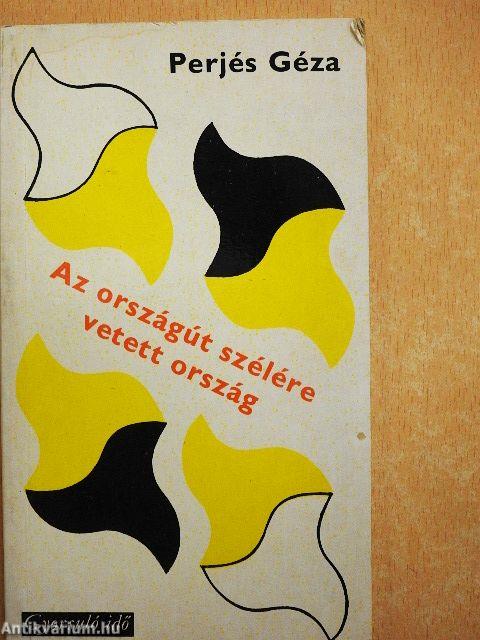 Az országút szélére vetett ország