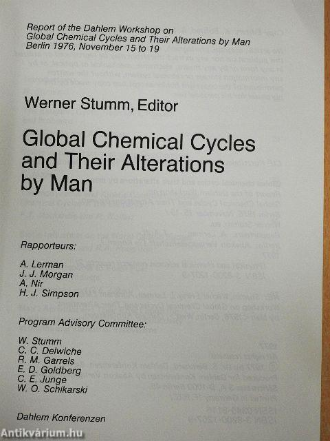 Global Chemical Cycles and Their Alterations by Man