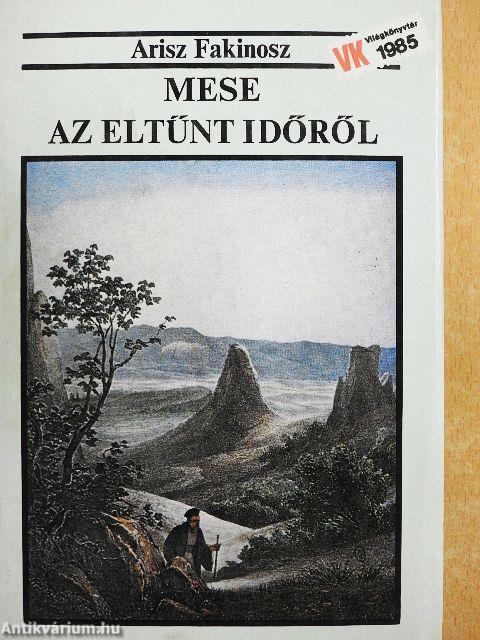 Mese az eltűnt időről