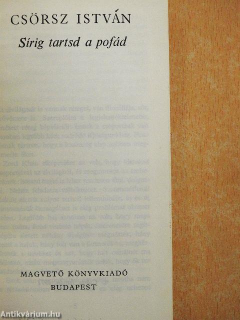 Sírig tartsd a pofád