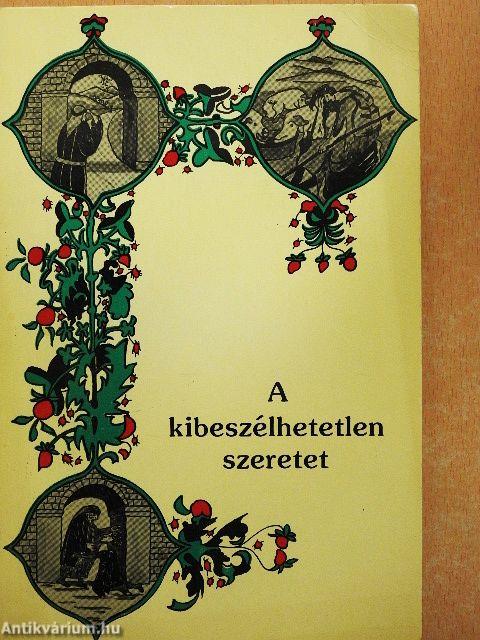 A kibeszélhetetlen szeretet