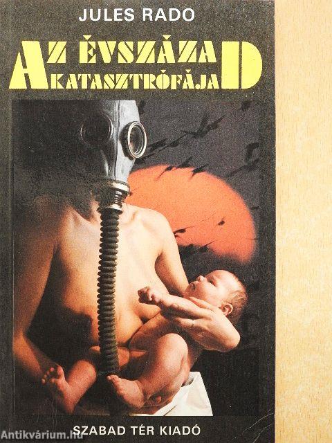 Az évszázad katasztrófája