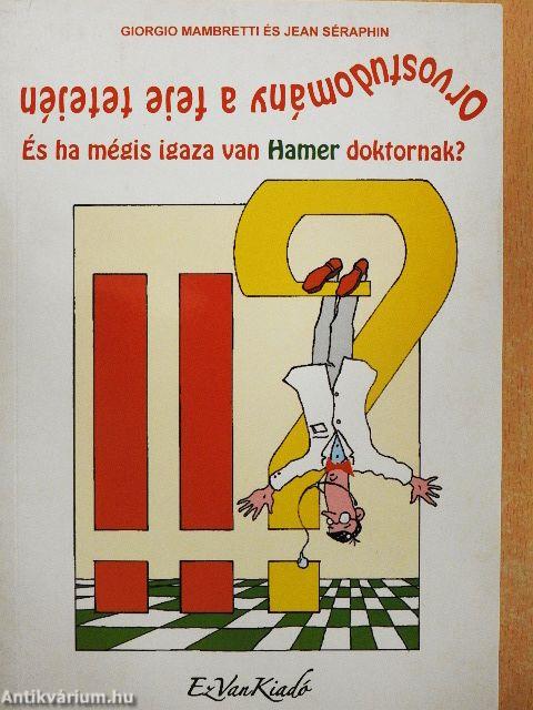 Orvostudomány a feje tetején