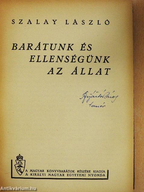 Barátunk és ellenségünk az állat