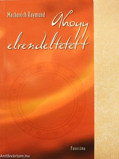 Ahogy elrendeltetett