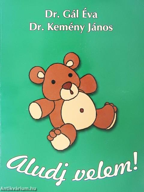 Aludj velem! (dedikált példány)