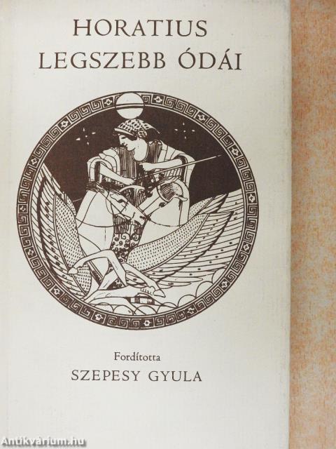 Horatius legszebb ódái (dedikált példány)