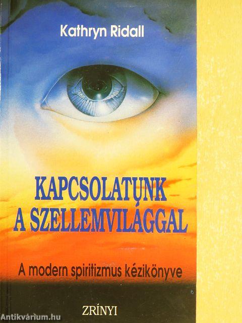 Kapcsolatunk a szellemvilággal
