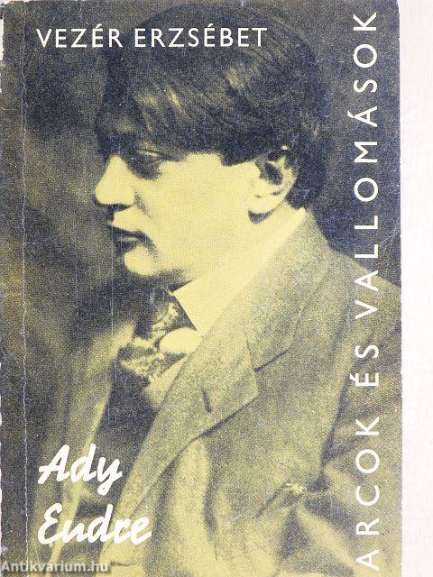 Ady Endre alkotásai és vallomásai tükrében