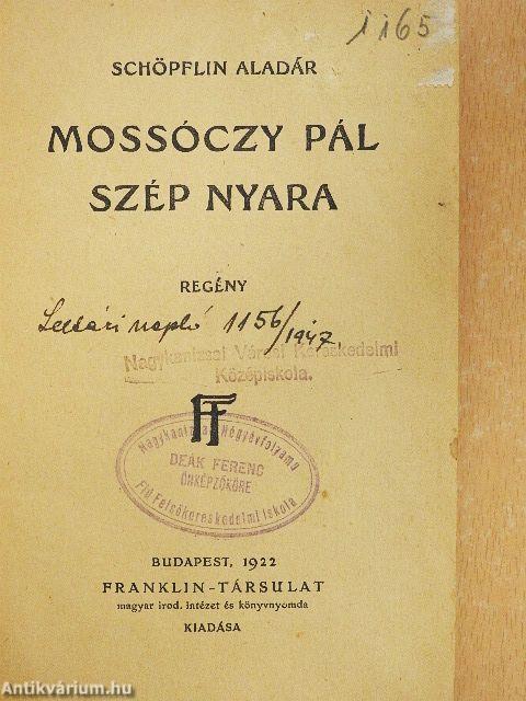 Mossóczy Pál szép nyara