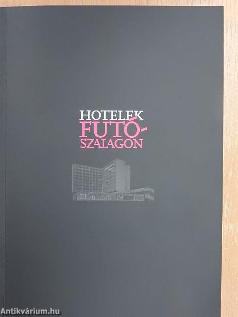 Hotelek futószalagon