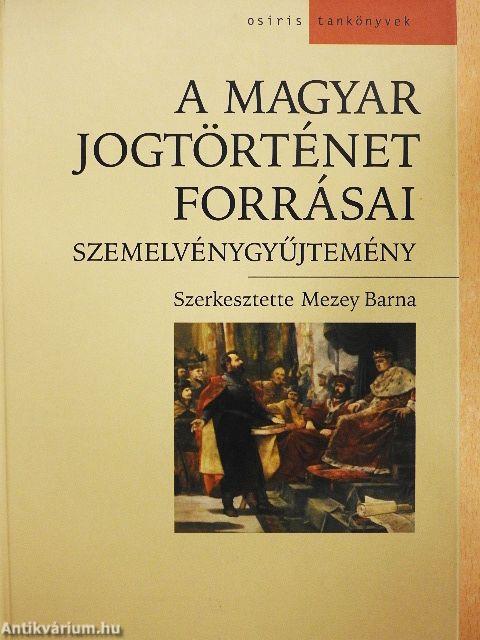 A magyar jogtörténet forrásai