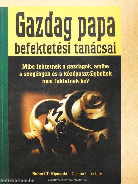 Gazdag papa befektetési tanácsai