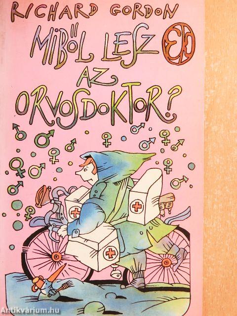 Miből lesz az orvosdoktor?