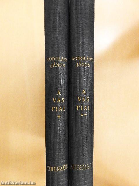 A vas fiai I-II.