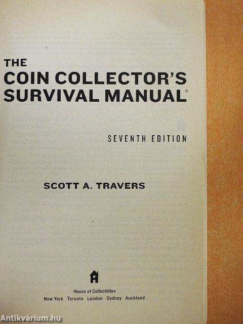 The Coin Collector's Survival Manual