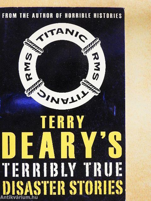 Terry Deary's Terribly True Disaster Stories