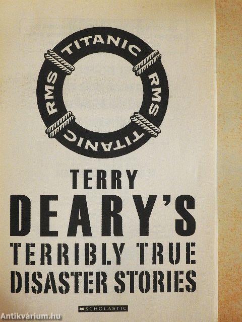 Terry Deary's Terribly True Disaster Stories