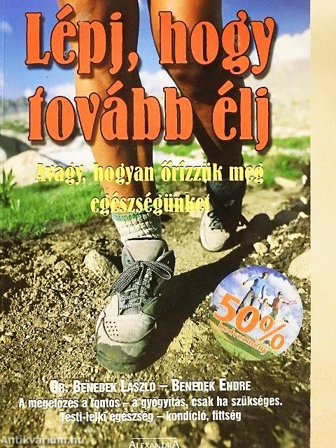 Lépj, hogy tovább élj!