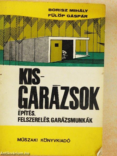 Kisgarázsok