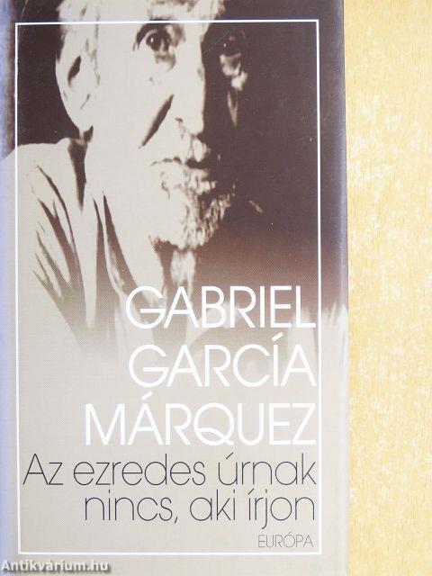 Az ezredes úrnak nincs, aki írjon