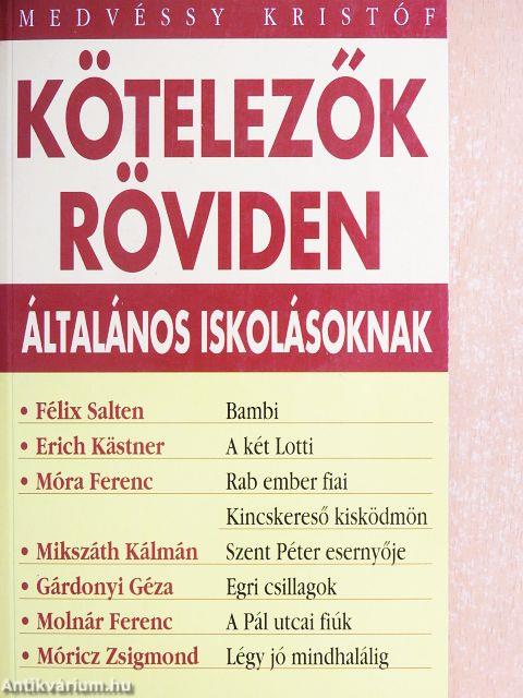 Kötelezők röviden általános iskolásoknak 1.