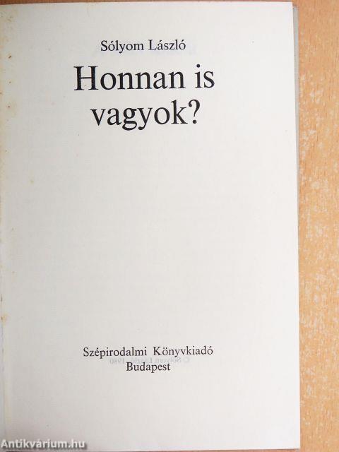 Honnan is vagyok?
