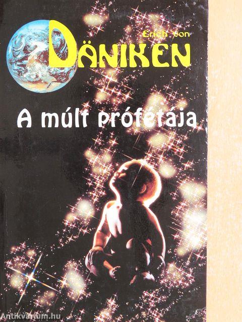 A múlt prófétája