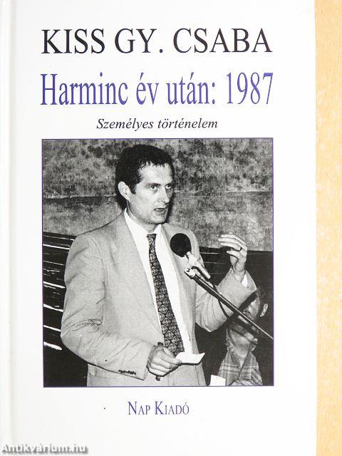 Harminc év után: 1987