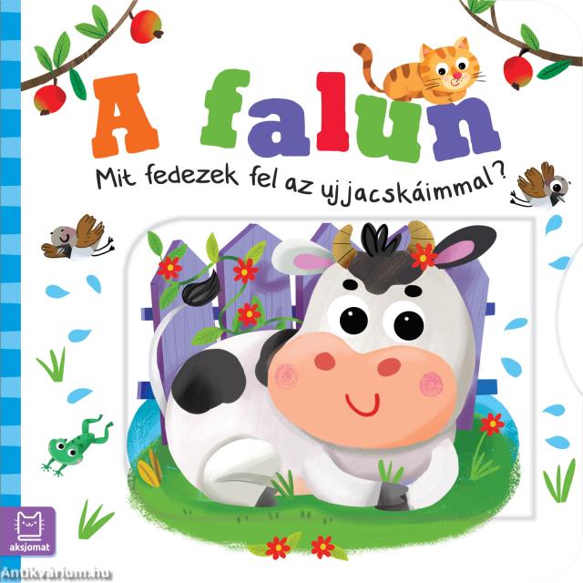 A falun. Mit fedezek fel az ujjacskáimmal?